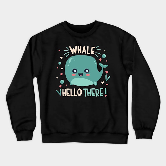 Whale Hello There Crewneck Sweatshirt by Nerd_art